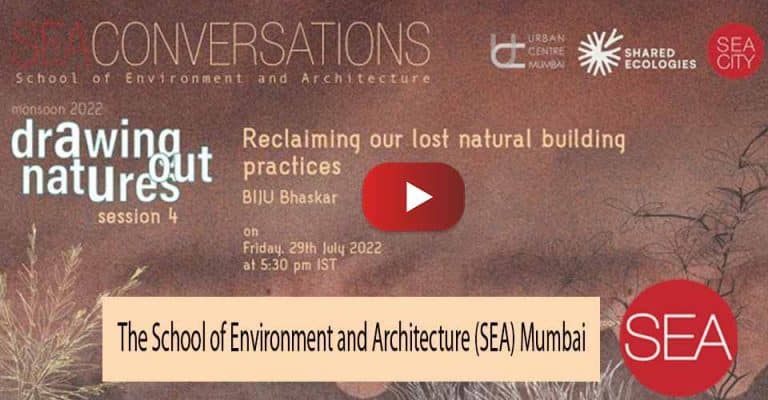 Poster for Biju Bhaskar's SEA Mumbai talk 'Reclaiming Our Lost Natural Building Practices,' 2022.